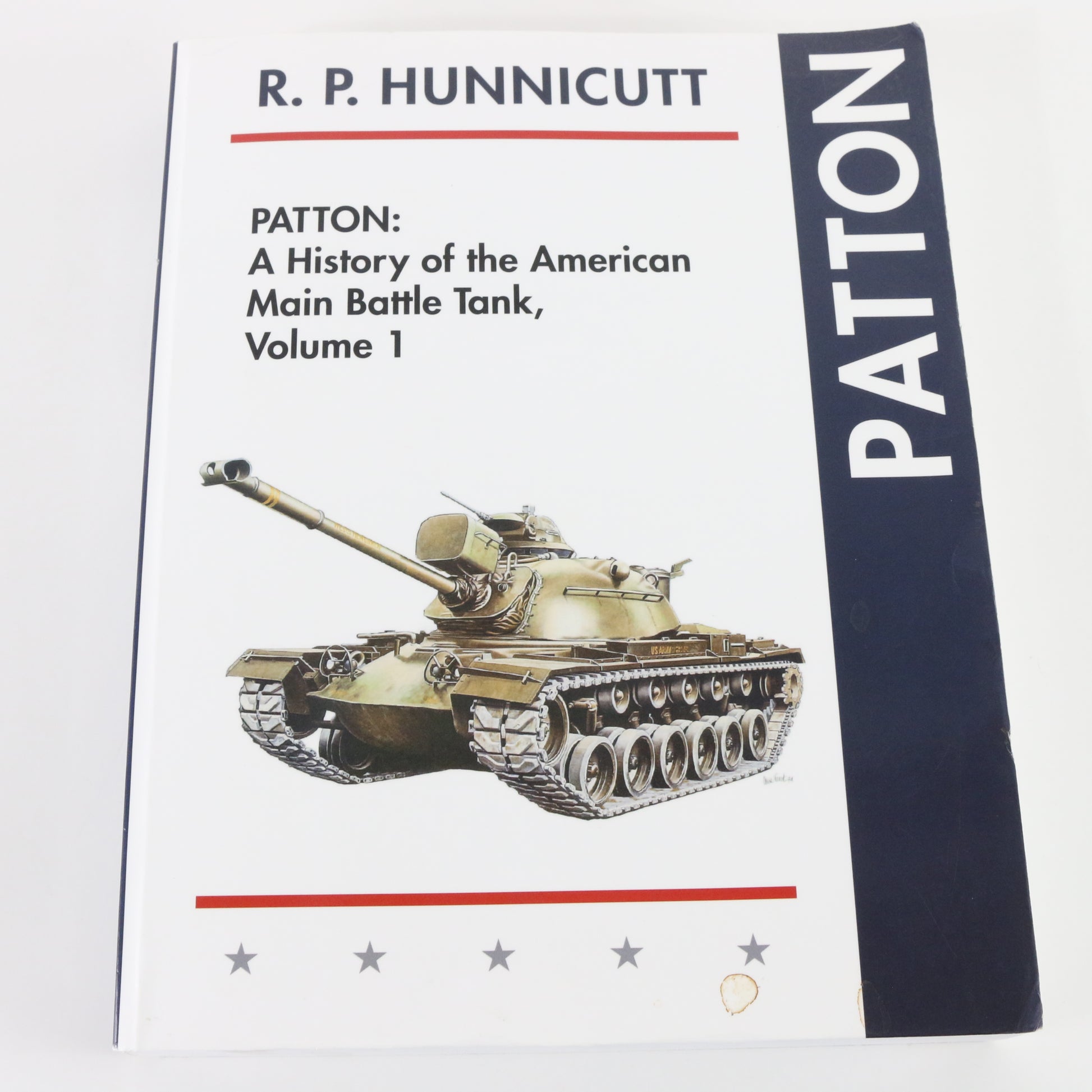 Patton History of American Main Battle Tank Vol 1 by Hunnicutt