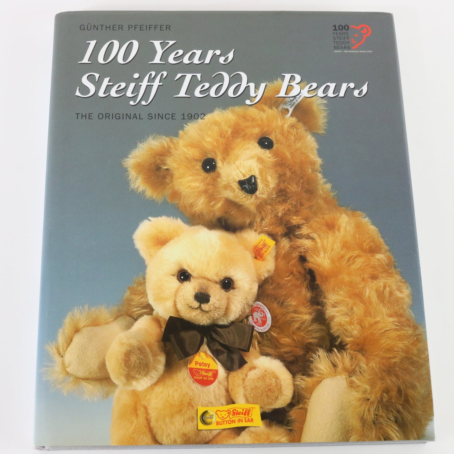 100 Years of Steiff Teddy Bears Company History Hardcover Gunther Pfeiffer