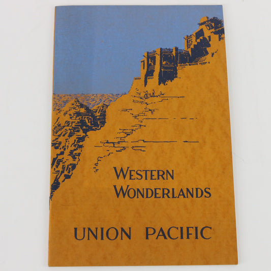 1931 Western Wonderlands Union Pacific Railroad Illustrated Travel Booklet