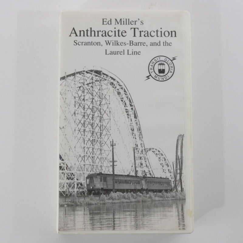 Ed Millers Anthracite Traction Scranton Wilkes Barre Laurel Transit VHS 1994