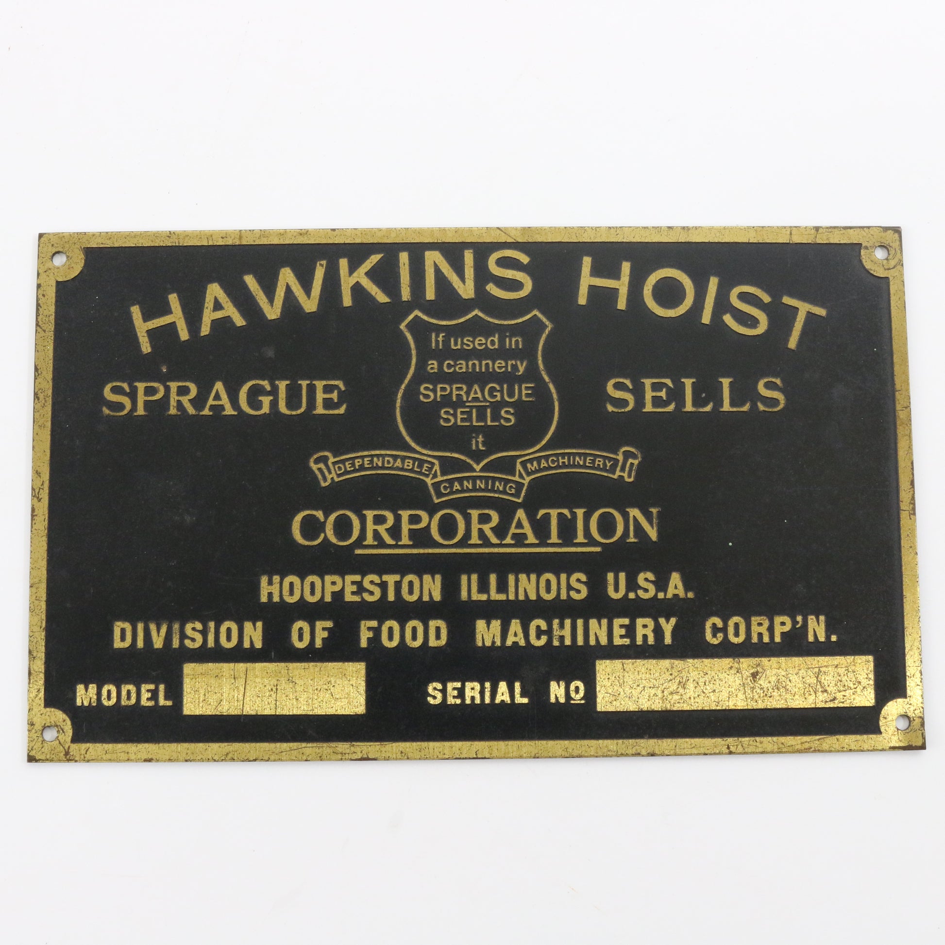 Spraigue Sells Corp. Hawkins Hoist Food Machinery Plate Emblem Badge